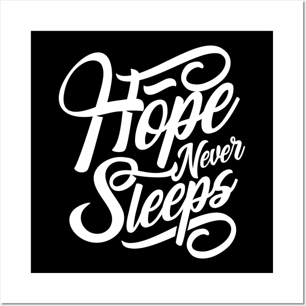 Hope Never Sleeps NEWT Wall Art by MellowGroove